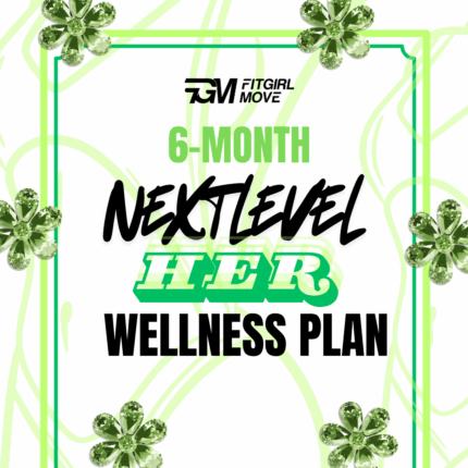 6-Month Next Level Her Plan